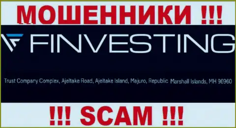 Аферисты Finvestings скрываются в офшорной зоне: Trust Company Complex, Ajeltake Road, Ajeltake Island, Majuro, Marshall Islands, MH96960, а значит они беспрепятственно имеют возможность воровать