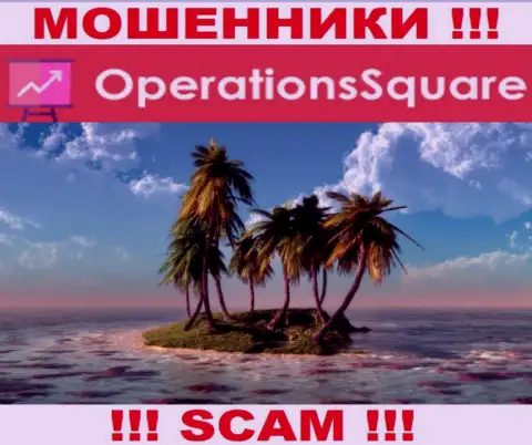 Не верьте OperationSquare - у них отсутствует информация относительно юрисдикции их конторы
