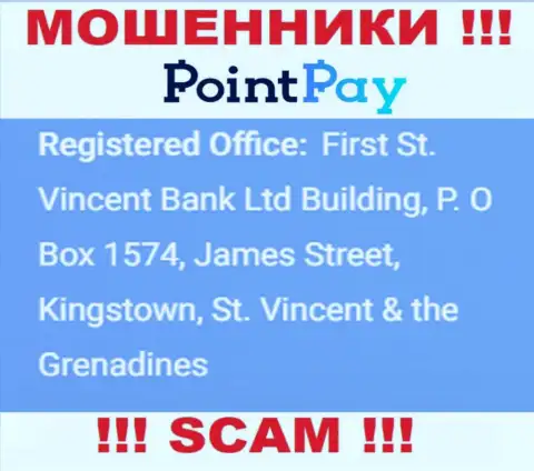 Не сотрудничайте с организацией Point Pay LLC - можете остаться без вложенных денег, ведь они находятся в офшоре: First St. Vincent Bank Ltd Building, P. O Box 1574, James Street, Kingstown, St. Vincent & the Grenadines