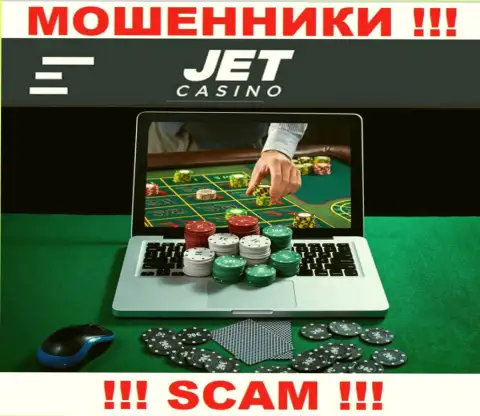Род деятельности воров ДжетКазино - это Internet-казино, но помните это кидалово !!!