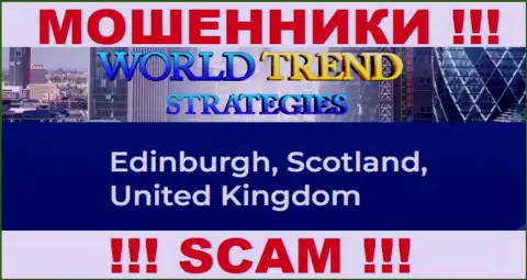 С конторой World Trend Strategies не стоит совместно сотрудничать, ведь их официальный адрес в оффшорной зоне - Edinburgh, Scotland, United Kingdom